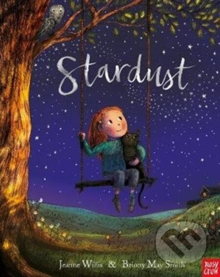 Kniha: Stardust (Jeanne Willis). Nosy Crow, 2018 Kniha: Stardust (Jeanne Willis). Nosy Crow, 2018