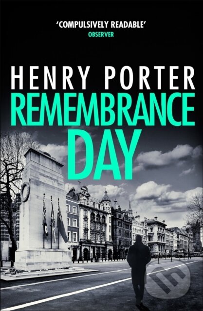 Kniha: Remembrance Day (Henry Porter). Quercus, 2019 Kniha: Remembrance Day (Henry Porter). Quercus, 2019