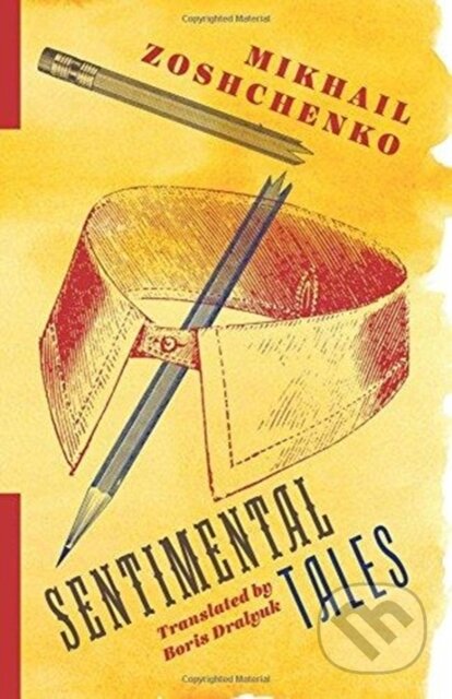Kniha: Sentimental Tales (Mikhail Zoshchenko). Columbia University Press, 2018 Kniha: Sentimental Tales (Mikhail Zoshchenko). Columbia University Press, 2018