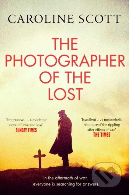 Kniha: The Photographer of the Lost (Caroline Scott). Simon & Schuster, 2020 Kniha: The Photographer of the Lost (Caroline Scott). Simon & Schuster, 2020