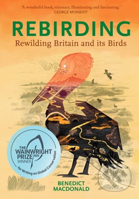 Kniha: Rebirding (Benedict Macdonald). , 2019 Kniha: Rebirding (Benedict Macdonald). , 2019