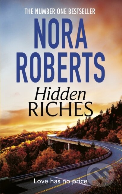 Kniha: Hidden Riches (Nora Roberts). Piatkus, 2020 Kniha: Hidden Riches (Nora Roberts). Piatkus, 2020