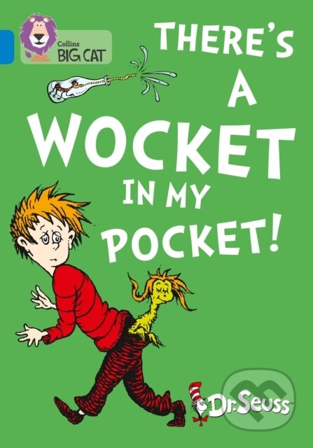 Kniha: There's a Wocket in my Pocket (Dr Seuss). Collins, 2018 Kniha: There's a Wocket in my Pocket (Dr Seuss). Collins, 2018