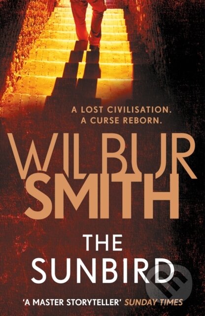 Kniha: The Sunbird (Wilbur Smith). Zaffre, 2018 Kniha: The Sunbird (Wilbur Smith). Zaffre, 2018