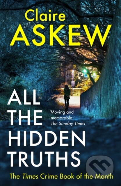 Kniha: All the Hidden Truths (Claire Askew). Hodder Paperback, 2019 Kniha: All the Hidden Truths (Claire Askew). Hodder Paperback, 2019