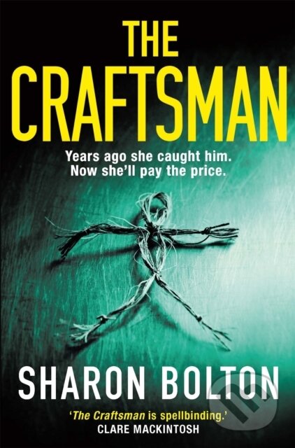 Kniha: The Craftsman (Sharon Bolton). Trapeze, 2018 Kniha: The Craftsman (Sharon Bolton). Trapeze, 2018