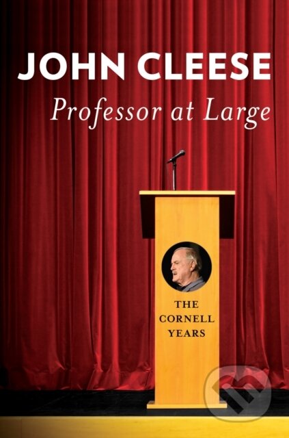 Kniha: Professor at Large (John Cleese). Cornell University, 2018 Kniha: Professor at Large (John Cleese). Cornell University, 2018