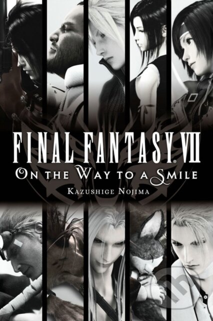 Kniha: Final Fantasy VII: On the Way to a Smile (Kazushige Nojima). Yen Press, 2018 Kniha: Final Fantasy VII: On the Way to a Smile (Kazushige Nojima). Yen Press, 2018