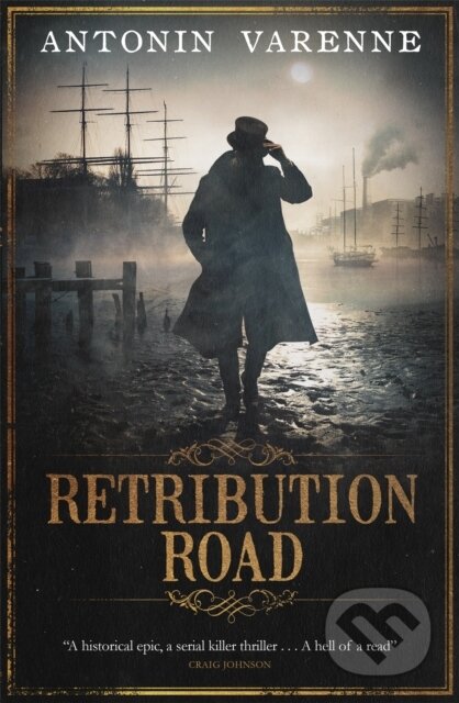 Kniha: Retribution Road (Antonin Varenne). MacLehose Press, 2018 Kniha: Retribution Road (Antonin Varenne). MacLehose Press, 2018