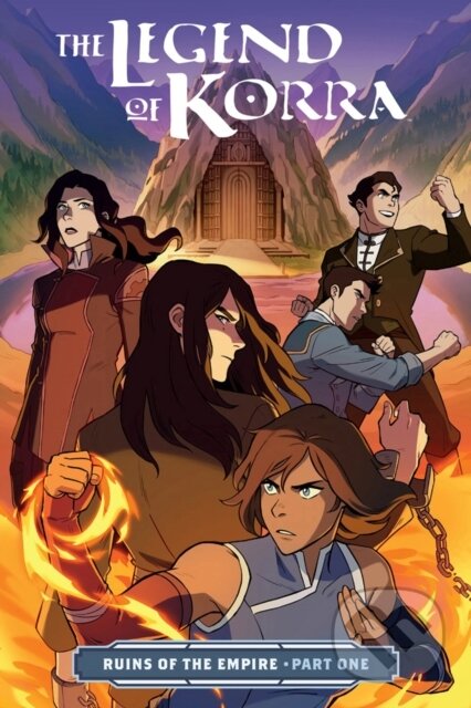 Kniha: Legend of Korra, The: Ruins of the Empire Part One (Michael Dante DiMartino). , 2019 Kniha: Legend of Korra, The: Ruins of the Empire Part One (Michael Dante DiMartino). , 2019