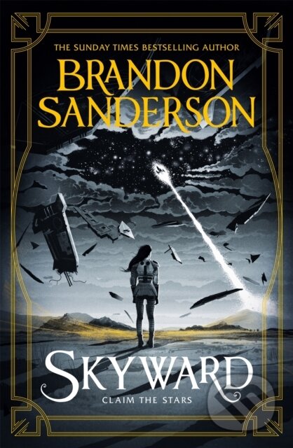 Kniha: Skyward (Brandon Sanderson). Gollancz, 2021 Kniha: Skyward (Brandon Sanderson). Gollancz, 2021