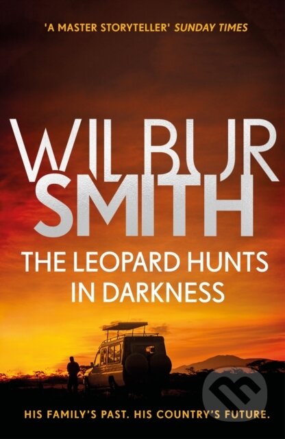 Kniha: The Leopard Hunts in Darkness (Wilbur Smith). Zaffre, 2018 Kniha: The Leopard Hunts in Darkness (Wilbur Smith). Zaffre, 2018