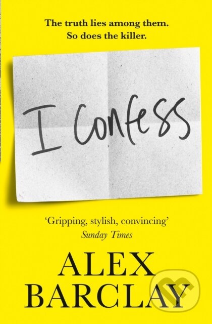 Kniha: I Confess (Alex Barclay). HarperCollins, 2020 Kniha: I Confess (Alex Barclay). HarperCollins, 2020