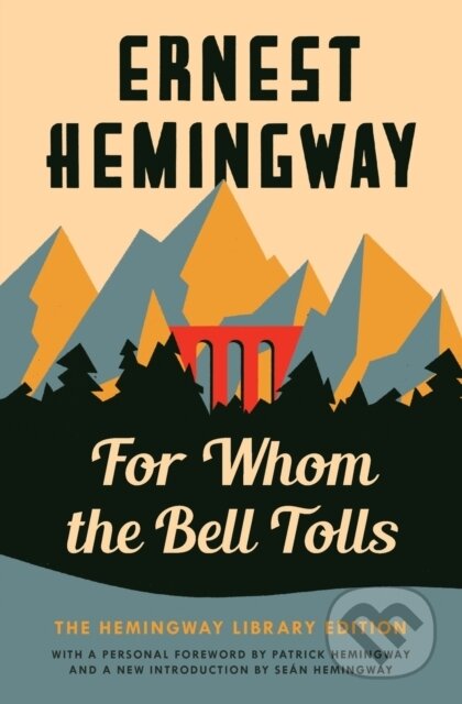 Kniha: For Whom the Bell Tolls (Ernest Hemingway). Scribner, 2020 Kniha: For Whom the Bell Tolls (Ernest Hemingway). Scribner, 2020