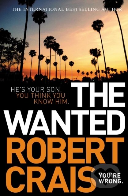 Kniha: The Wanted (Robert Crais). Simon & Schuster, 2019 Kniha: The Wanted (Robert Crais). Simon & Schuster, 2019