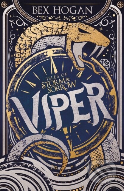 Kniha: Isles of Storm and Sorrow: Viper (Bex Hogan). Orion, 2019 Kniha: Isles of Storm and Sorrow: Viper (Bex Hogan). Orion, 2019