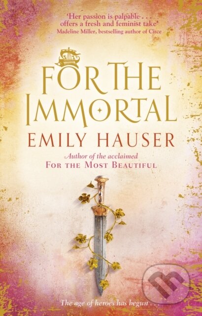 Kniha: For The Immortal (Emily Hauser). Black Swan, 2019 Kniha: For The Immortal (Emily Hauser). Black Swan, 2019