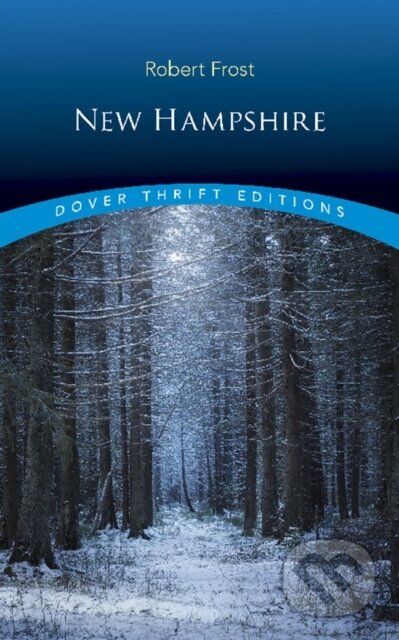 Kniha: New Hampshire (Robert Frost). Dover Publications, 2019 Kniha: New Hampshire (Robert Frost). Dover Publications, 2019