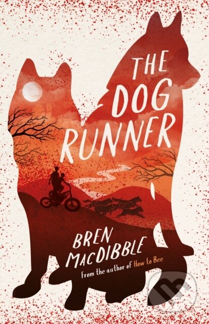 Kniha: The Dog Runner (Bren Macdibble). Old Barn Books, 2019 Kniha: The Dog Runner (Bren Macdibble). Old Barn Books, 2019