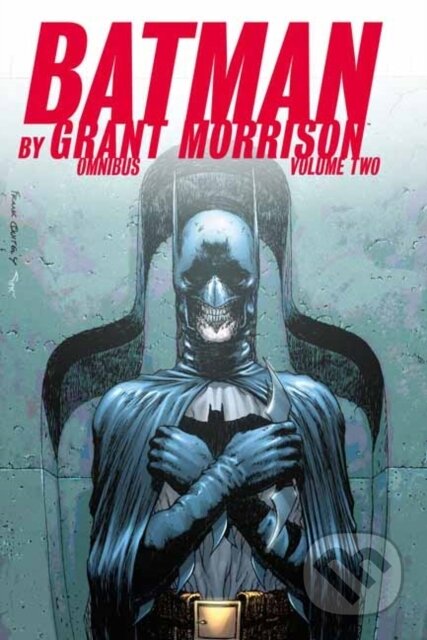 Kniha: Batman by Grant Morrison Omnibus Volume 2 (Grant Morrison a Tony S. Daniel). DC Comics, 2019 Kniha: Batman by Grant Morrison Omnibus Volume 2 (Grant Morrison a Tony S. Daniel). DC Comics, 2019