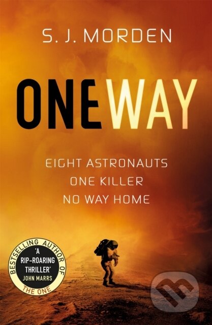 Kniha: One Way (S J Morden). Gollancz, 2018 Kniha: One Way (S J Morden). Gollancz, 2018