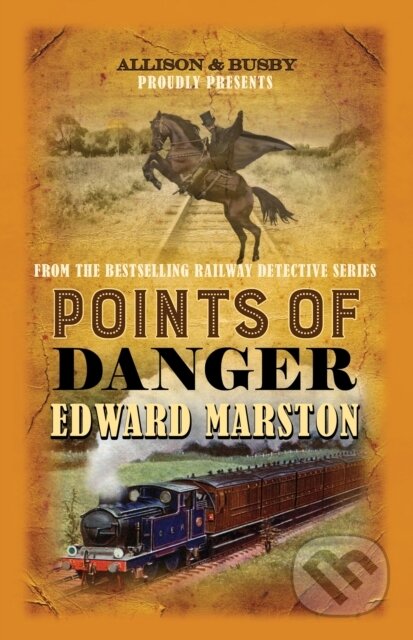 Kniha: Points of Danger (Edward Marston). Allison & Busby, 2019 Kniha: Points of Danger (Edward Marston). Allison & Busby, 2019
