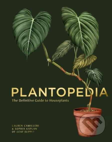 Kniha: Plantopedia (Lauren Camilleri a Sophia Kaplan). Smith Street Books, 2020 Kniha: Plantopedia (Lauren Camilleri a Sophia Kaplan). Smith Street Books, 2020