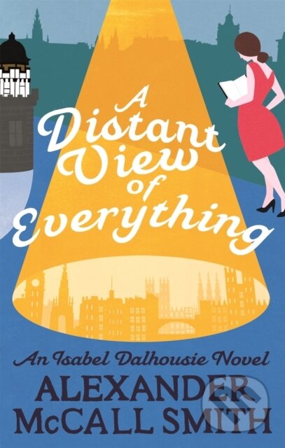 Kniha: A Distant View of Everything (Alexander McCall Smith). Abacus, 2018 Kniha: A Distant View of Everything (Alexander McCall Smith). Abacus, 2018