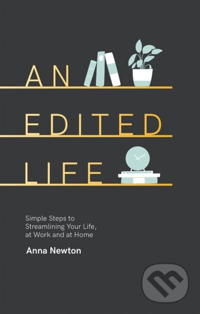 Kniha: An Edited Life (Anna Newton). Quadrille, 2019 Kniha: An Edited Life (Anna Newton). Quadrille, 2019