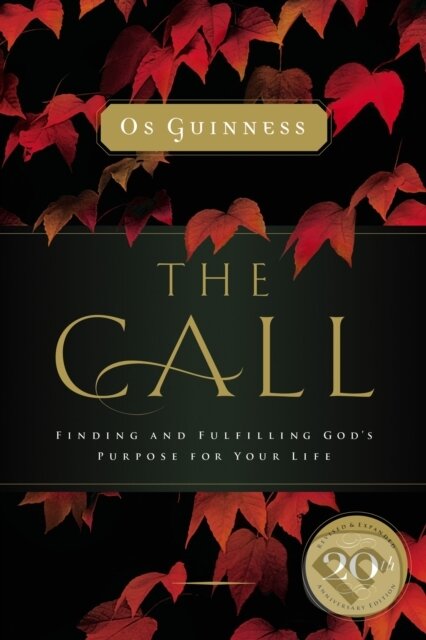 Kniha: The Call (Os Guinness). Thomas Nelson Publishers, 2018 Kniha: The Call (Os Guinness). Thomas Nelson Publishers, 2018