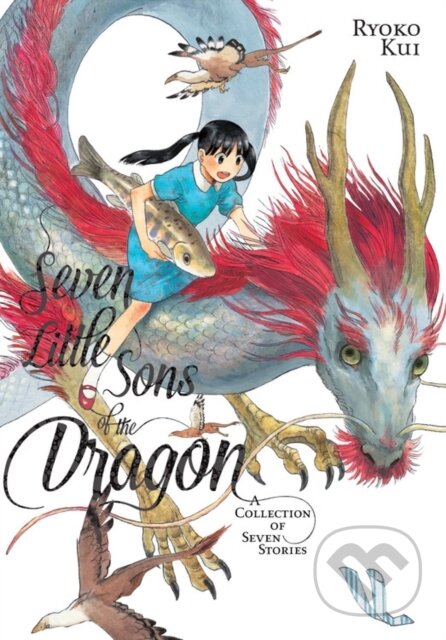 Kniha: Seven Little Sons of the Dragon (Abigail Blackman, Taylor Engel a Ryoko Kui). Yen Press, 2019 Kniha: Seven Little Sons of the Dragon (Abigail Blackman, Taylor Engel a Ryoko Kui). Yen Press, 2019