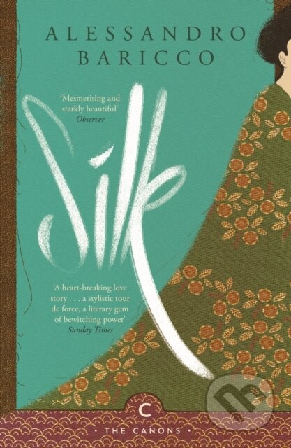 Kniha: Silk (Alessandro Baricco). Canongate Books, 2019 Kniha: Silk (Alessandro Baricco). Canongate Books, 2019