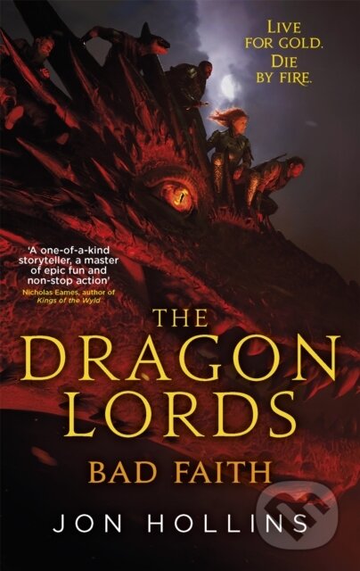 Kniha: The Dragon Lords 3: Bad Faith (Jon Hollins). Orbit, 2018 Kniha: The Dragon Lords 3: Bad Faith (Jon Hollins). Orbit, 2018
