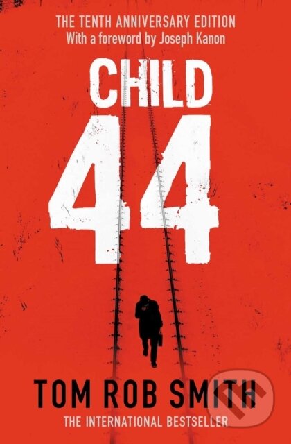 Kniha: Child 44 (Tom Rob Smith). Simon & Schuster, 2018 Kniha: Child 44 (Tom Rob Smith). Simon & Schuster, 2018