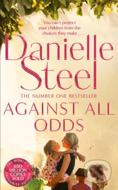 Kniha: Against All Odds (Danielle Steel). Pan Books, 2018 Kniha: Against All Odds (Danielle Steel). Pan Books, 2018