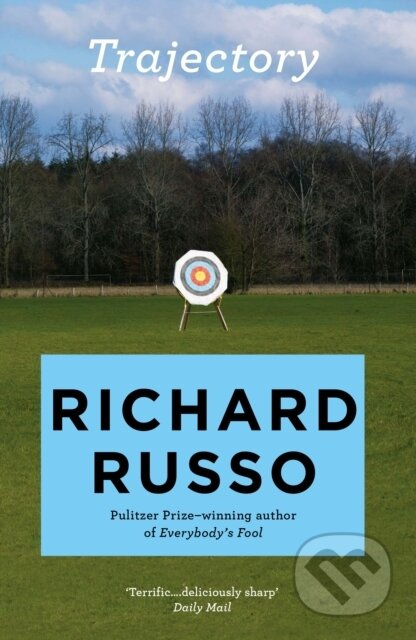Kniha: Trajectory (Richard Russo). Allen and Unwin, 2018 Kniha: Trajectory (Richard Russo). Allen and Unwin, 2018