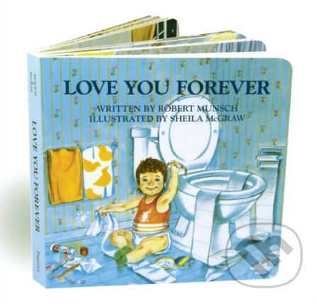 Kniha: Love You Forever (Robert Munsch). Firefly Books, 2018 Kniha: Love You Forever (Robert Munsch). Firefly Books, 2018