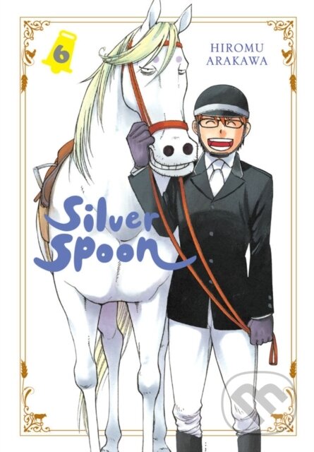 Kniha: Silver Spoon, Vol. 6 (Abigail Blackman, Hiromu Arakawa a Amanda Haley). Yen Press, 2018 Kniha: Silver Spoon, Vol. 6 (Abigail Blackman, Hiromu Arakawa a Amanda Haley). Yen Press, 2018