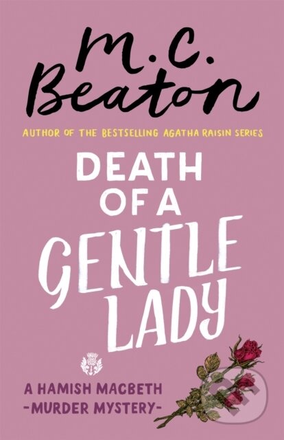 Kniha: Death of a Gentle Lady (M.C. Beaton). Constable, 2019 Kniha: Death of a Gentle Lady (M.C. Beaton). Constable, 2019