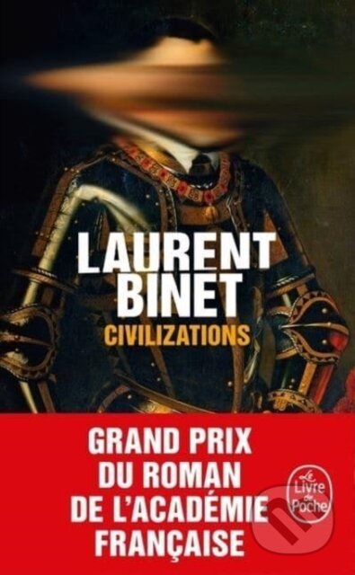 Kniha: Civilizations (Laurent Binet). Le Livre De Poche, 2020 Kniha: Civilizations (Laurent Binet). Le Livre De Poche, 2020