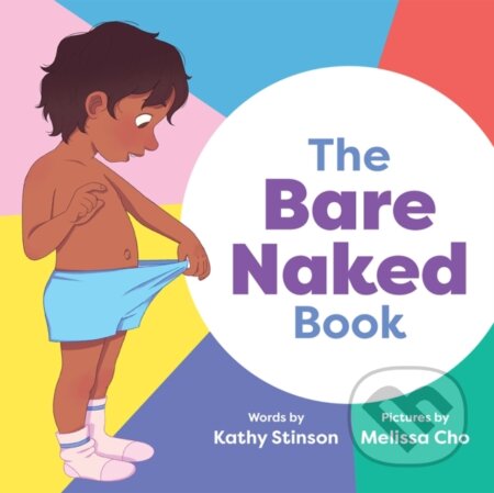 Kniha: The Bare Naked Book (Kathy Stinson). Annick, 2021 Kniha: The Bare Naked Book (Kathy Stinson). Annick, 2021