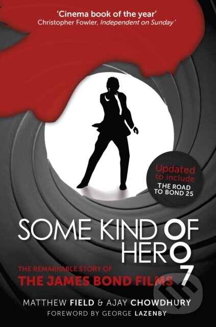 Kniha: Some Kind of Hero (Ajay Chowdhury a Matthew Field). The History Press, 2018 Kniha: Some Kind of Hero (Ajay Chowdhury a Matthew Field). The History Press, 2018