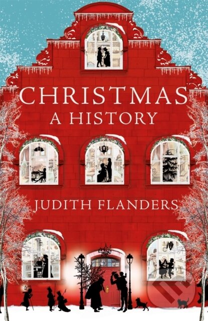 Kniha: Christmas (Judith Flanders). Picador, 2018 Kniha: Christmas (Judith Flanders). Picador, 2018