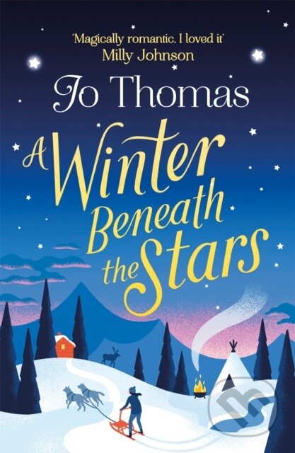 Kniha: A Winter Beneath the Stars (Jo Thomas). Headline Book, 2018 Kniha: A Winter Beneath the Stars (Jo Thomas). Headline Book, 2018