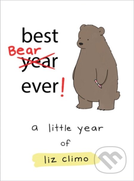 Kniha: Best Bear Ever! (Liz Climo). , 2018 Kniha: Best Bear Ever! (Liz Climo). , 2018
