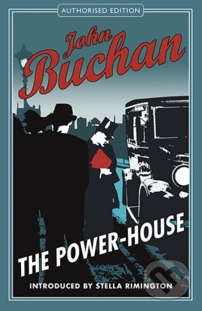Kniha: The Power House (John Buchan). Birlinn, 2018 Kniha: The Power House (John Buchan). Birlinn, 2018
