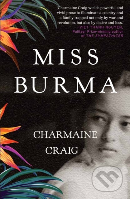 Kniha: Miss Burma (Charmaine Craig). , 2018 Kniha: Miss Burma (Charmaine Craig). , 2018