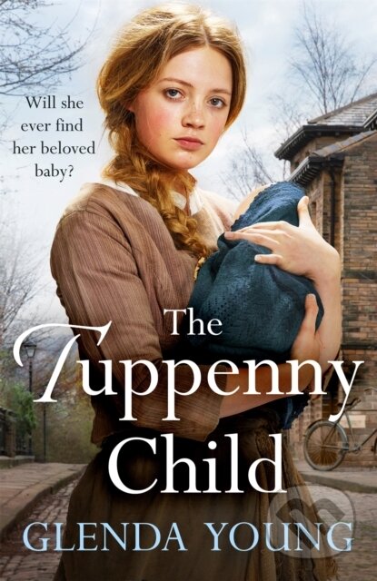 Kniha: The Tuppenny Child (Glenda Young). Headline Book, 2019 Kniha: The Tuppenny Child (Glenda Young). Headline Book, 2019