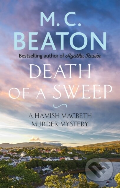 Kniha: Death of a Sweep (M.C. Beaton). Constable, 2019 Kniha: Death of a Sweep (M.C. Beaton). Constable, 2019