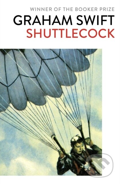 Kniha: Shuttlecock (Graham Swift). Scribner, 2019 Kniha: Shuttlecock (Graham Swift). Scribner, 2019